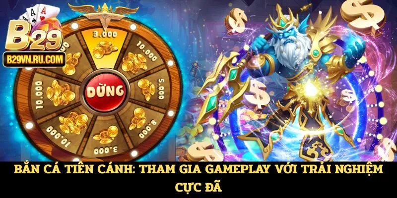 Bắn cá Tiên Cánh là tựa game siêu hấp dẫn